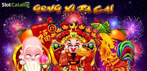 Gong Xi Fa Cai Slot .